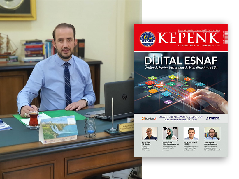 ESDER - KEPENK YAYIN ORGANI Serkan SEYHAN Rportaj
